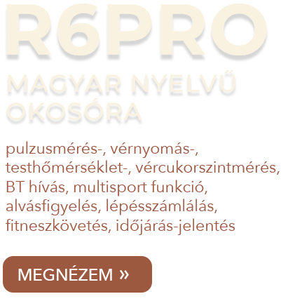 R6 pro magyar nyelvű okosóra