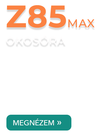Z85 max okosóra magyar nyelvű alkalmazással
